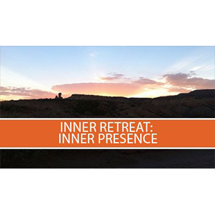 Inner Retreat : Inner Presence