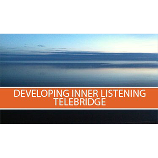 Developing Inner Listening Telebridge